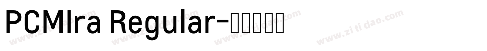 PCMIra Regular字体转换